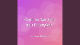 Cinta Ini Tak Bisa Kau Pulangkan