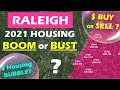 RALEIGH / DURHAM Real Estate:  Housing BOOM or BUST in 2021?