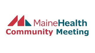 MaineHealth Community Meeting - September 3, 2025