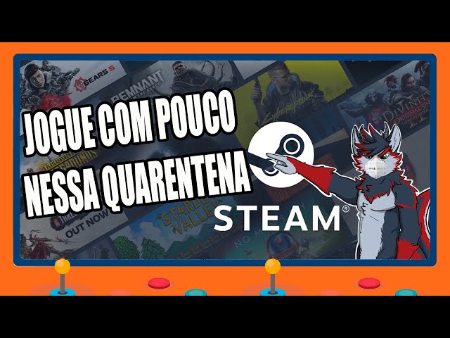 20 jogos grátis na Steam pra você passar o tempo na quarentena