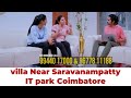 Mega township villas near IT park Saravanampatti Coimbatore9944017000