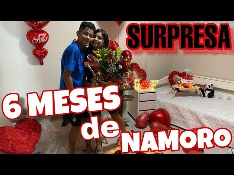 6 MESES DE NAMORO - Felipe me preparou uma surpresa linda