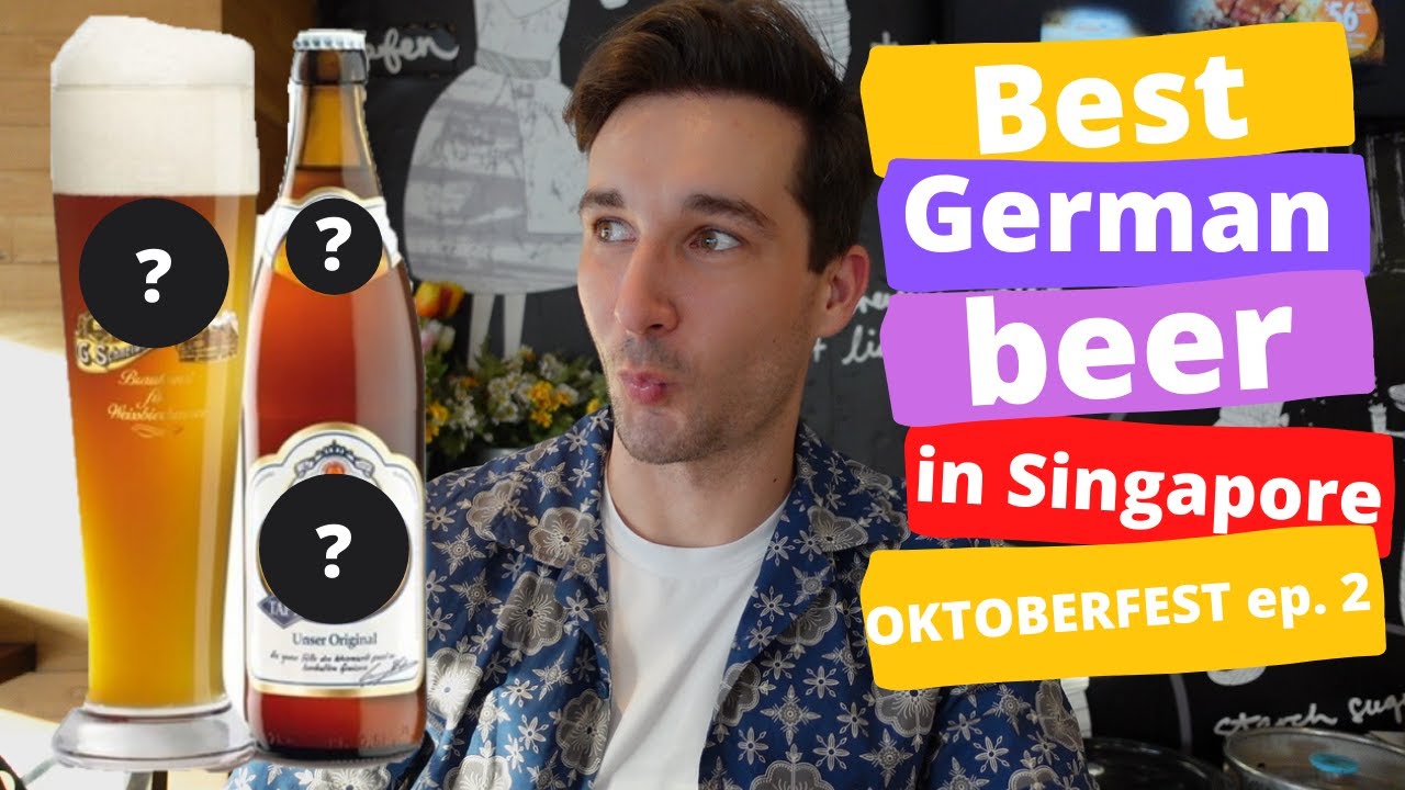 Best GERMAN beer in SINGAPORE Oktoberfest special ep.2 YouTube