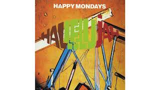 Happy Mondays - W.F.L. (Think About The Future Mix)