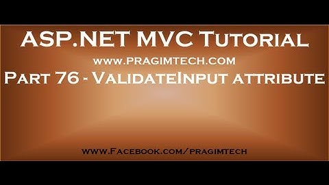 Part 76   ValidateInput attribute in mvc