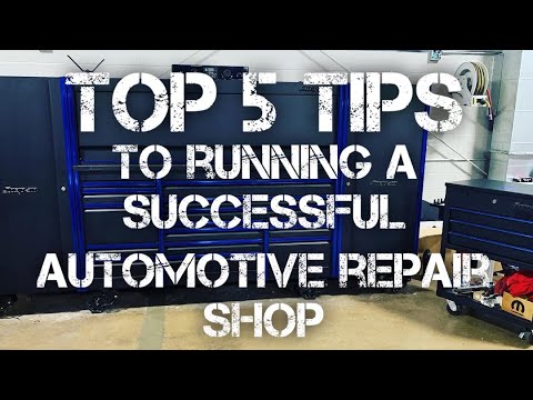 TOP 5 TIPS FOR RUNNING A SUCCESSFUL AUTOMOTIVE SHOP