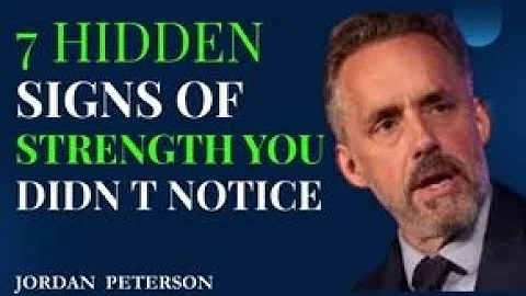 7 HIDDEN SIGNS OF STRENGTH YOU DIDN’T NOTICE | JORDAN PETERSON SPEECH