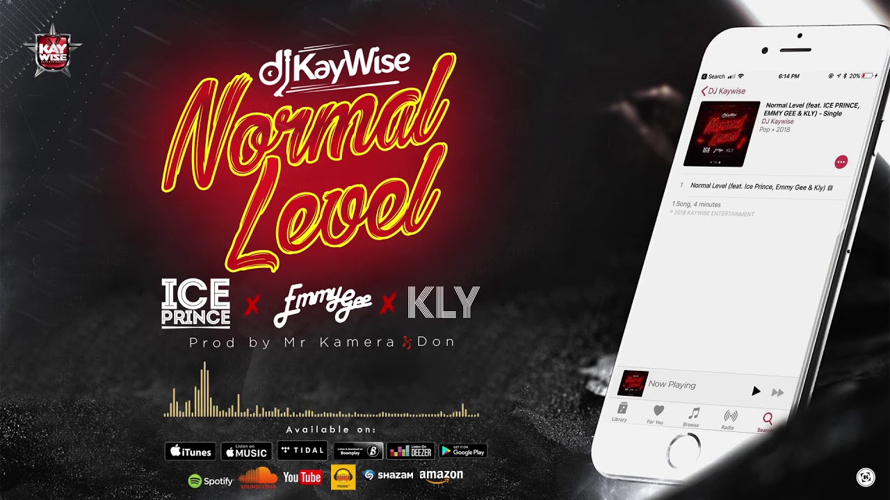 Dj Kaywise Ft Iceprince , Emmy Gee & Kly Normal Level (Official Audio ) YouTube