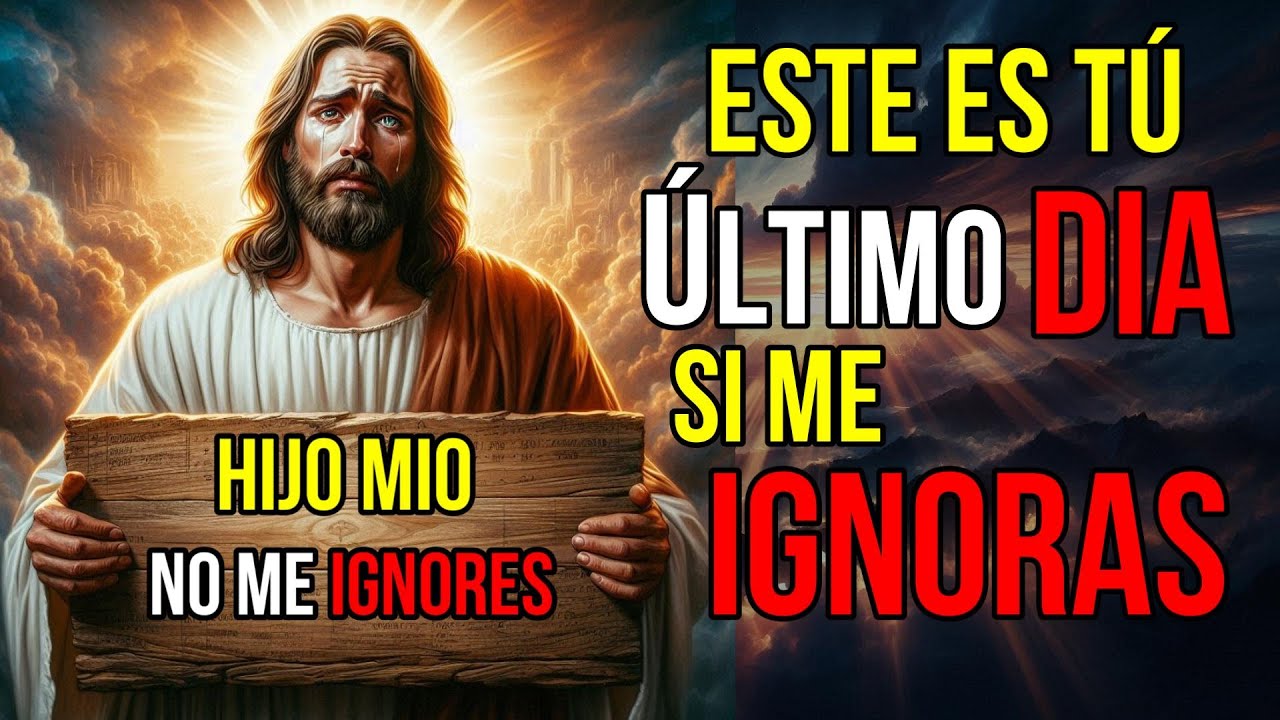 Dios dice: Este ES TU ÚLTIMO DIA , SI SALTAS | Mensaje de Dios para ti ...