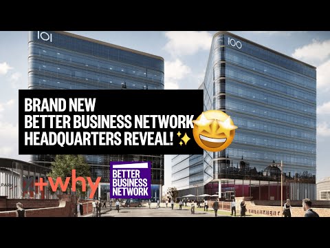 Better Business Network HQ reveal!
