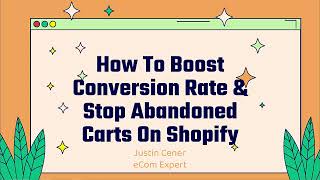 How To Boost Conversion Rate & Stop Abandoned Checkouts On Shopify screenshot 2