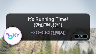 It's Running Time! (만화'런닝맨') - EXO-CBX(첸백시) (KY.90417) / KY KARAOKE