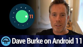 Google's Dave Burke on Android 11