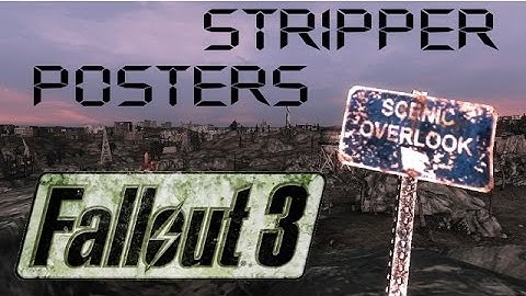 Stripper Posters (Fallout 3 - Part 26)