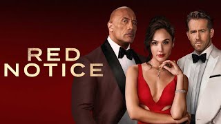 Red Notice (2021) Movie || Dwayne Johnson, Ryan Reynolds, Gal Gadot, Ritu Arya || Review and Facts