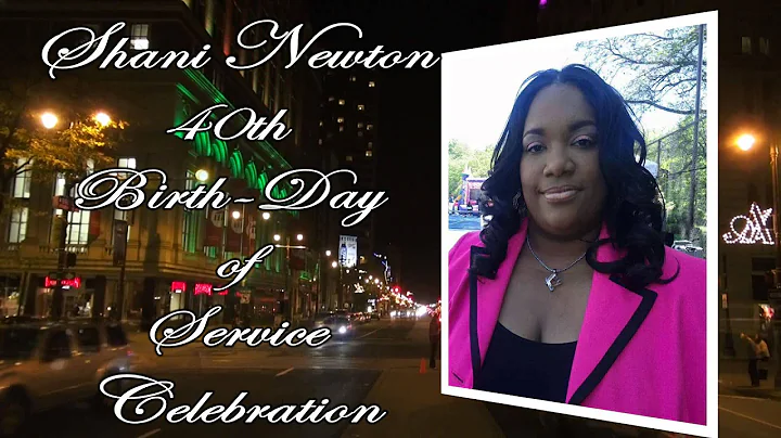 Shani Newton Birth-Day of Service