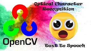 OpenCV Optical Character Recognition Text To Speech