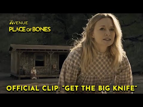 Place Of Bones | In Theaters And On Digital Now | The Big Knife
