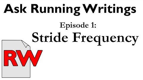 Ask Running Writings - Introduction & Stride Frequency
