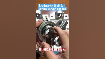 Gối đỡ inox 304 UCP 206, UCP 207 chính hãng tại Việt Nam - Nhà cung cấp Phan Nhân.