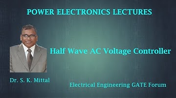 Mathematical Analysis of Half Wave AC Voltage Controller By Dr. S. K. Mittal