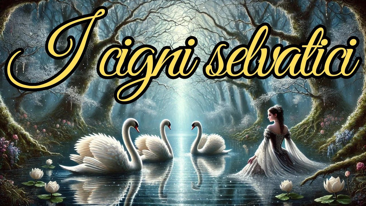 I cigni selvatici (versione originale - Hans Christian ANDERSEN)