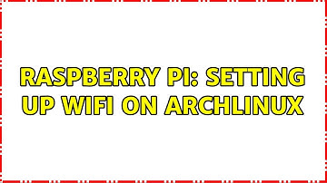 Raspberry Pi: Setting up WiFi on ArchLinux
