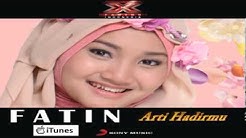 Fatin Shidqia Lubis XFI iTunes DEMO (ARTI HADIRMU / AUDY ITEM)  - Durasi: 2:49. 