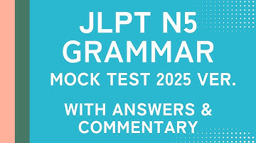 N5 Grammar Mock Test 2025 | JLPT Practice with Step-by-Step Explanation【subtitle】