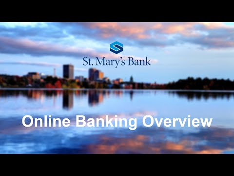 St. Mary's Bank Online Banking Overview