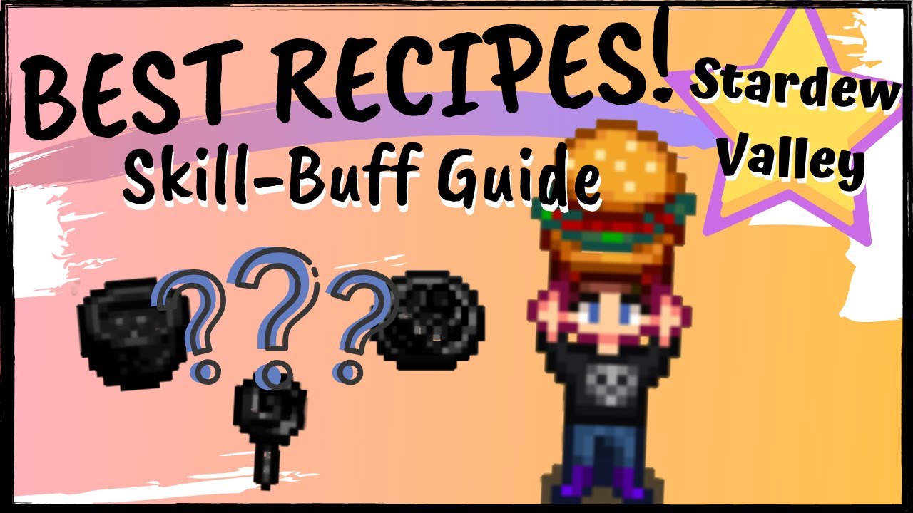 Best Recipes! | Skill-Buff Cooking Guide | STARDEW VALLEY - YouTube
