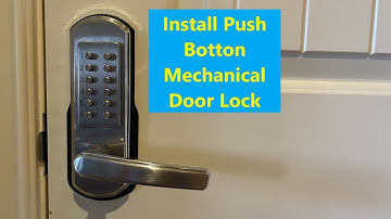 ‌Install a Mechanical Push Button Door Lock Remove Biometric w Dr  Joe