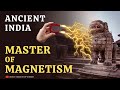 Ancient India : Master of Magnetism (Hindi) | Indian Treasury of Wisdom