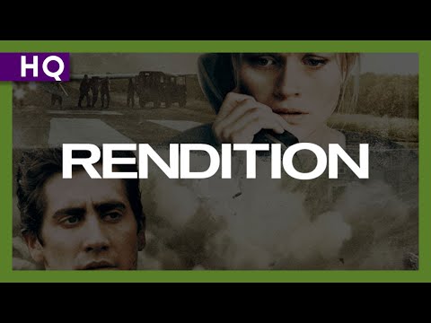 Rendition (2007) Trailer
