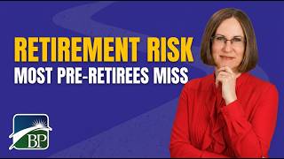 Retirement Risk Most Pre-Retirees Miss (And How To Fix It)