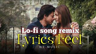 Feels of love Vibes HT Music ArijitSingh Songs |Best of Arijit Singh 2023|Bollywood Love SongsMashup