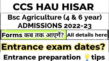 CCS HAU HISAR BSC AGRICULTURE ENTRANCE EXAM 2022-23 DATES?, फार्म कब आएगें?, Preparation tips 💡