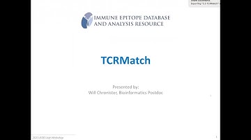 2021 User Workshop – 2.3 – T Cell Tool Spotlight: TCRMatch