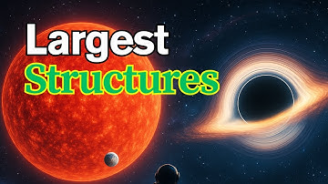 "Giants of the Cosmos: The Largest Structures in the Universe Revealed!"