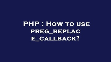 PHP : How to use preg_replace_callback?