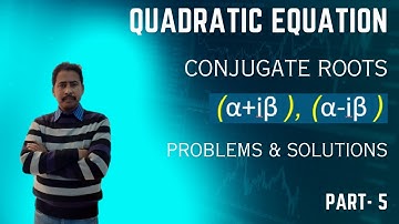 Quadratic Equations | Quadratic Equation Part-5 |Mathematics | Conjugate roots | for Diploma & HS