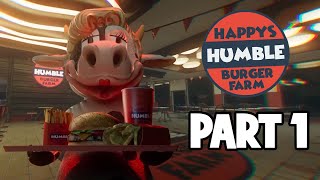 Happy's Humble Burger Farm FULL WALKTHROUGH - PART 1