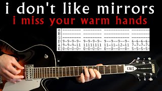 i don't like mirrors i miss your warm hands Guitar Lesson / Guitar Tab / Guitar Tabs / Chords /Cover