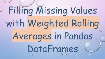 Filling Missing Values with Weighted Rolling Averages in Pandas DataFrames