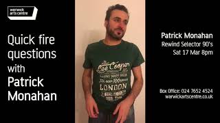 Quick Fire Questions With Patrick Monahan