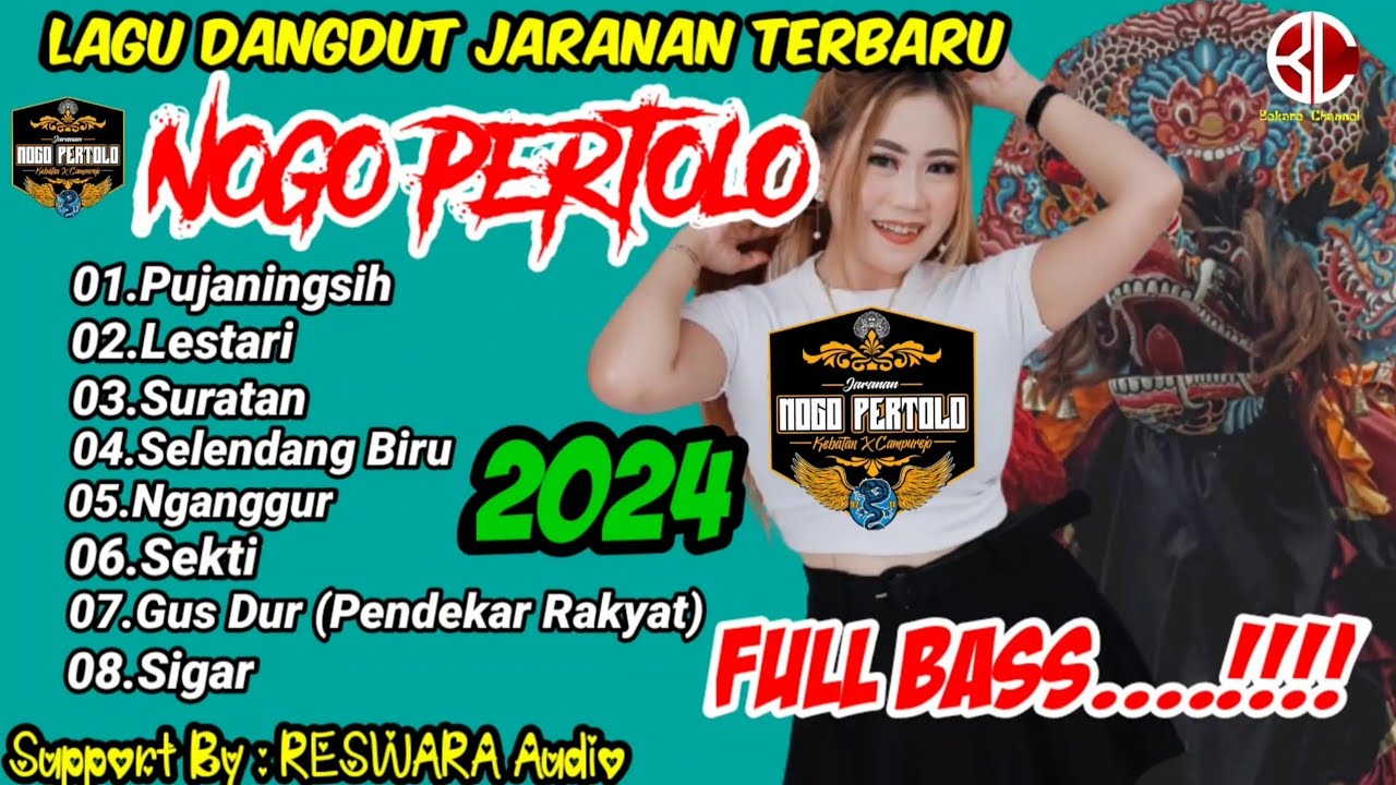 Lagu Dangdut Jaranan NOGO PERTOLO Terbaru 2024 | Lagu Dangdut Koplo Terbaru Full Bass