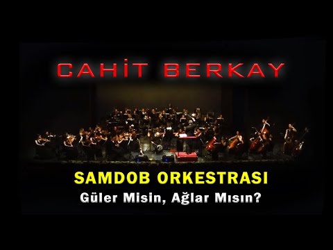 Cahit Berkay - Güler Misin, Ağlar Mısın   [© 2020 Soundhorus]