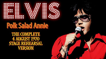 Elvis Presley - Polk Salad Annie - 7 August 1970 - The Complete Stage Rehearsal