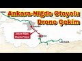 Ankara-Niğde Otoyolu Drone Çekim. | Sıla Yolu 2020