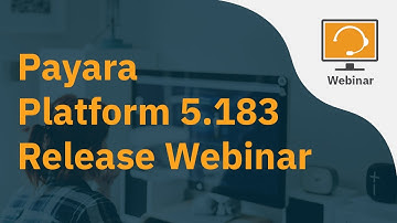 Payara Platform 5.183 Release Webinar